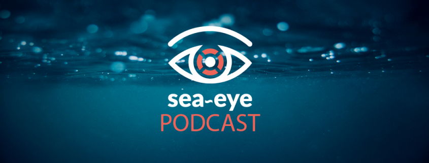 Sea-Eye Podcast